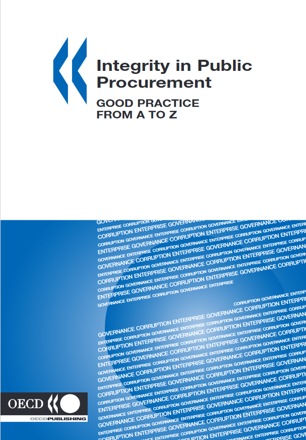 Integrity in Public Procurement. Good practice from A to Z (OECD, 2007)